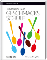 SZ Gourmet Edition: Geschmacksschule - Dollase, Jürgen; Frenzel, Ralf