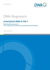 Arbeitsblatt DWA-A 920-1 Bodenfunktionsansprache Teil 1: Ableitung von Kennwerten des Bodenwasserhaushalts
