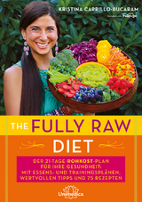 The Fully Raw Diet - Kristina Carrillo-Bucaram