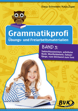 Grammatikprofi: Übungs- und Freiarbeitsmaterialien - Sonja Schneider, Katja Zigan