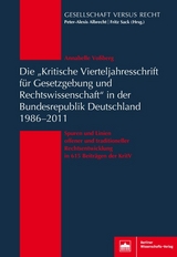 Die "Kritische Vierteljahresschrift für Gesetzgebung und Rechtswissenschaft" in der Bundesrepublik Deutschland 1986-2011 - Annabelle Voßberg