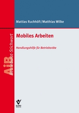 Mobiles Arbeiten - Mattias Ruchhöft, Matthias Wilke