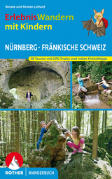 Erlebniswandern mit Kindern Nürnberg - Fränkische Schweiz - Renate Linhard, Roman Linhard