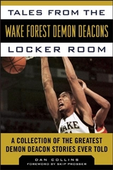 Tales from the Wake Forest Demon Deacons Locker Room -  Dan Collins