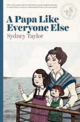 Papa Like Everyone Else -  Sydney Taylor