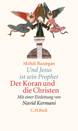 Und Jesus ist sein Prophet - Kermani, Navid; Bazargan, Mehdi