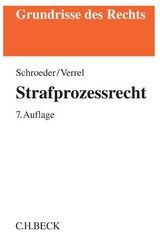 Strafprozessrecht - Schroeder, Friedrich-Christian; Verrel, Torsten