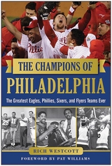 Champions of Philadelphia -  Rich Westcott