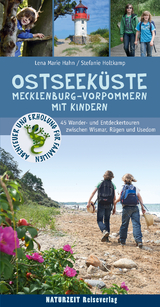 Ostseeküste Mecklenburg-Vorpommern mit Kindern - Stefanie Holtkamp, Lena Marie Hahn