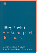 Am Anfang steht der Logos - Jörg Büchli