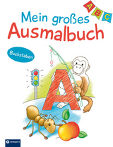 Mein großes Ausmalbuch - Buchstaben & Anlaute - Astrid Kaufmann