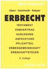 Erbrecht - Ubert, Guido; Hochmuth, Johannes; Kaspar, Josef