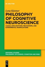 Philosophy of Cognitive Neuroscience - Lena Kästner