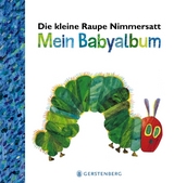 Die kleine Raupe Nimmersatt - Mein Babyalbum - Blau - Eric Carle