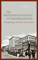 Das Reichsarbeitsministerium im Nationalsozialismus - 