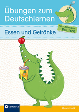 Übungen zum Deutschlernen (Grammatik) - Essen und Getränke - Andrea Ruhlig