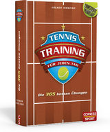 Tennistraining für jeden Tag - Volker Wiegand