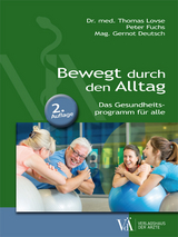 Bewegt durch den Alltag - Thomas Lovse, Peter Fuchs, Gernot Deutsch