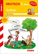 STARK Training Grundschule - Aufsatz 1. Klasse - Silke Hertzog