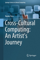 Cross-Cultural Computing: An Artist's Journey -  Naoko Tosa