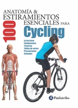 Anatomía & 100 estiramientos para Cycling (Color) - Guillermo Seijas Albir