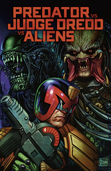 Predator vs. Judge Dredd vs. Aliens - John Layman