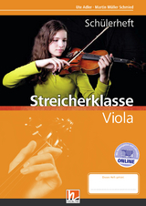 Leitfaden Streicherklasse. Schülerheft - Viola - Martin Müller Schmied, Ute Adler