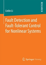 Fault Detection and Fault-Tolerant Control for Nonlinear Systems -  Linlin Li