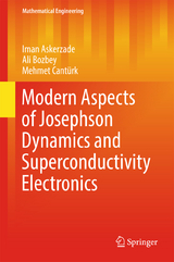 Modern Aspects of Josephson Dynamics and Superconductivity Electronics - Iman Askerzade, Ali Bozbey, Mehmet Cantürk