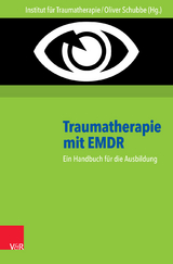 Traumatherapie mit EMDR: Handbuch und DVD - Schubbe, Oliver