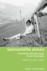 Sonnenlüfte atmen - Christa Zopfi, Emil Zopfi