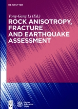 Rock Anisotropy, Fracture and Earthquake Assessment - 