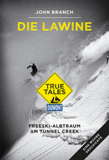 Die Lawine (DuMont True Tales) - John Branch