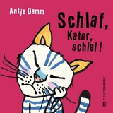 Schlaf, Kater, schlaf! - Antje Damm