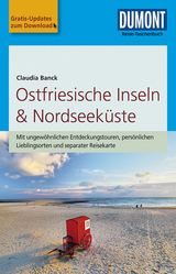 DuMont Reise-Taschenbuch Reiseführer Ostfriesische Inseln & Nordseeküste - Banck, Claudia