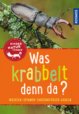 Was krabbelt denn da? Kindernaturführer - Bärbel Oftring