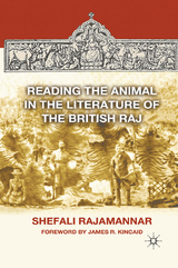 Reading the Animal in the Literature of the British Raj -  S. Rajamannar