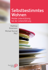 Selbstbestimmtes Wohnen - Rosemann, Matthias; Konrad, Michael