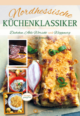 Nordhessische Küchenklassiker - Ira Schneider