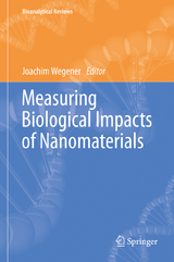 Measuring Biological Impacts of Nanomaterials - 