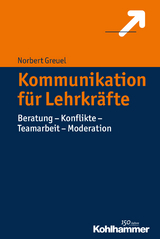 Kommunikation für Lehrkräfte - Norbert Greuel