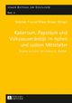 Kaisertum, Papsttum und Volkssouveraenitaet im hohen und spaeten Mittelalter: Studien zu Ehren von Helmut G. Walther Helmut G. Walther Editor