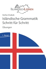 Isländische Grammatik Schritt für Schritt - Übungen - Stefan Drabek