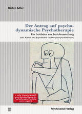 Der Antrag auf psychodynamische Psychotherapie - Adler, Dieter