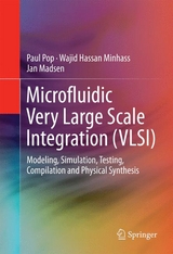 Microfluidic Very Large Scale Integration (VLSI) - Paul Pop, Wajid Hassan Minhass, Jan Madsen