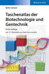 Taschenatlas der Biotechnologie und Gentechnik - Rolf D. Schmid