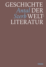 Geschichte der Weltliteratur - Antal Szerb