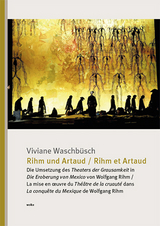 Rihm und Artaud / Rihm et Artaud - Viviane Waschbüsch