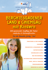 Berchtesgadener Land &amp; Chiemgau mit Kindern - Katja Faby