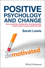 Positive Psychology and Change - Sarah Lewis